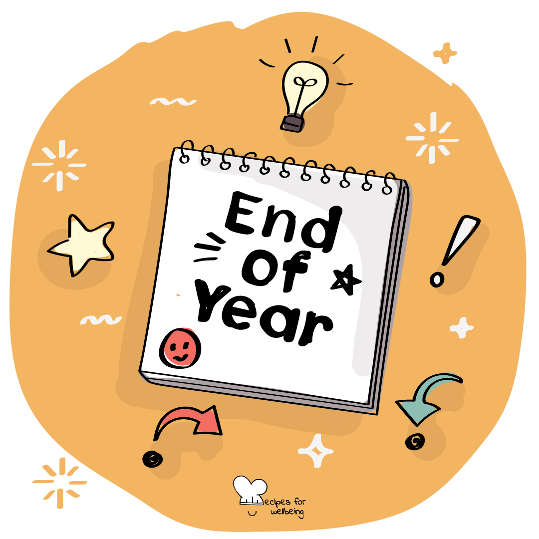 Illustration of a calendar with the words "End of Year" written on it. © Recipes for Wellbeing