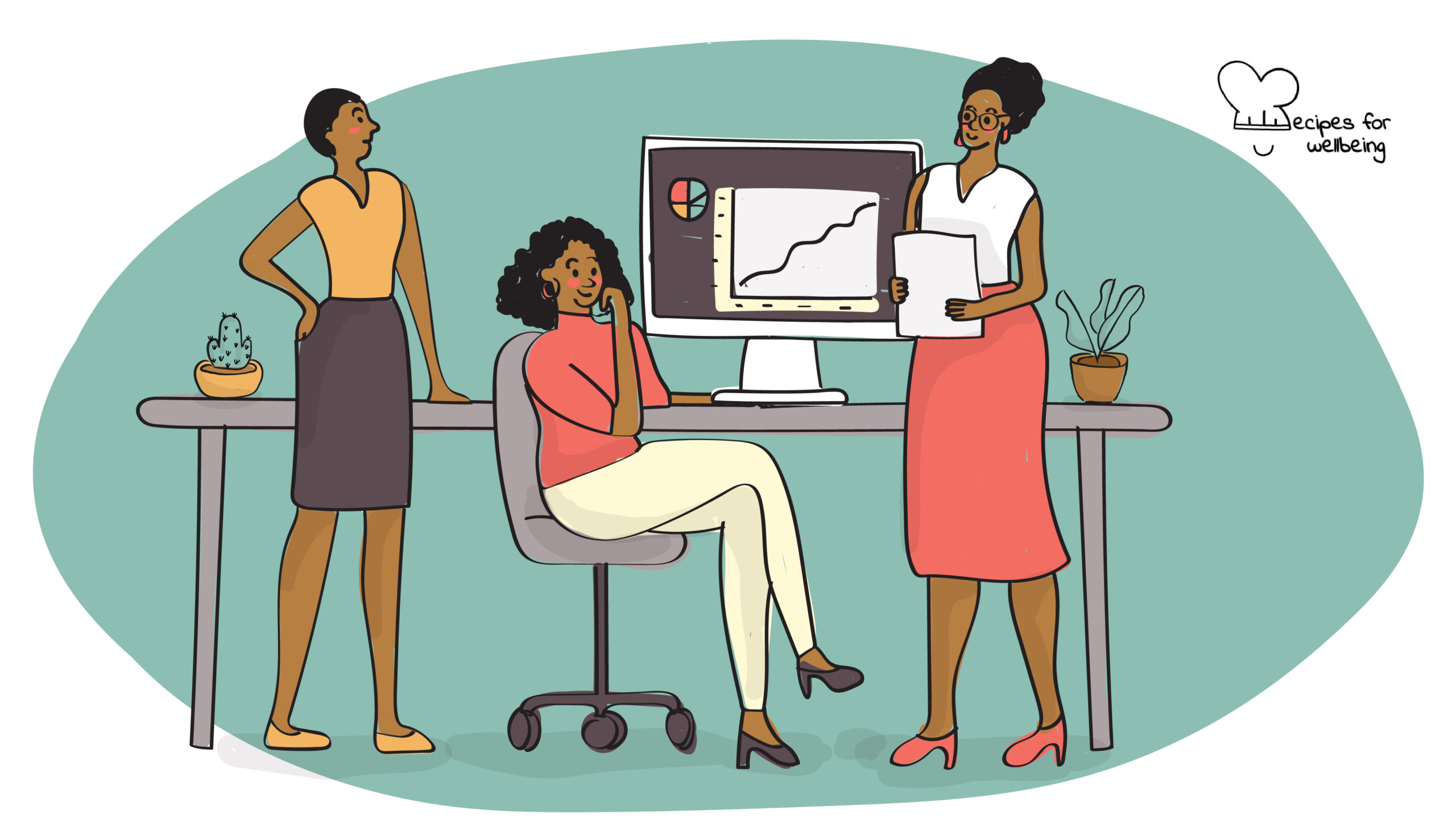 Illustration of three womxn of colour in a workplace setting. © Recipes for Wellbeing