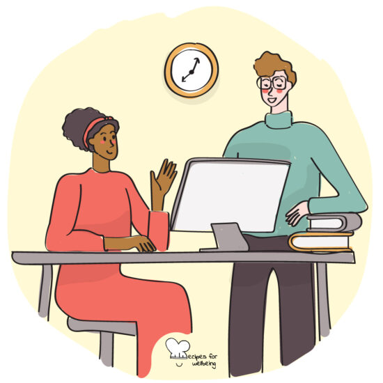 Illustration of 2 people in a work setting, one sitting in front of a computer and the other one standing next to them. © Recipes for Wellbeing