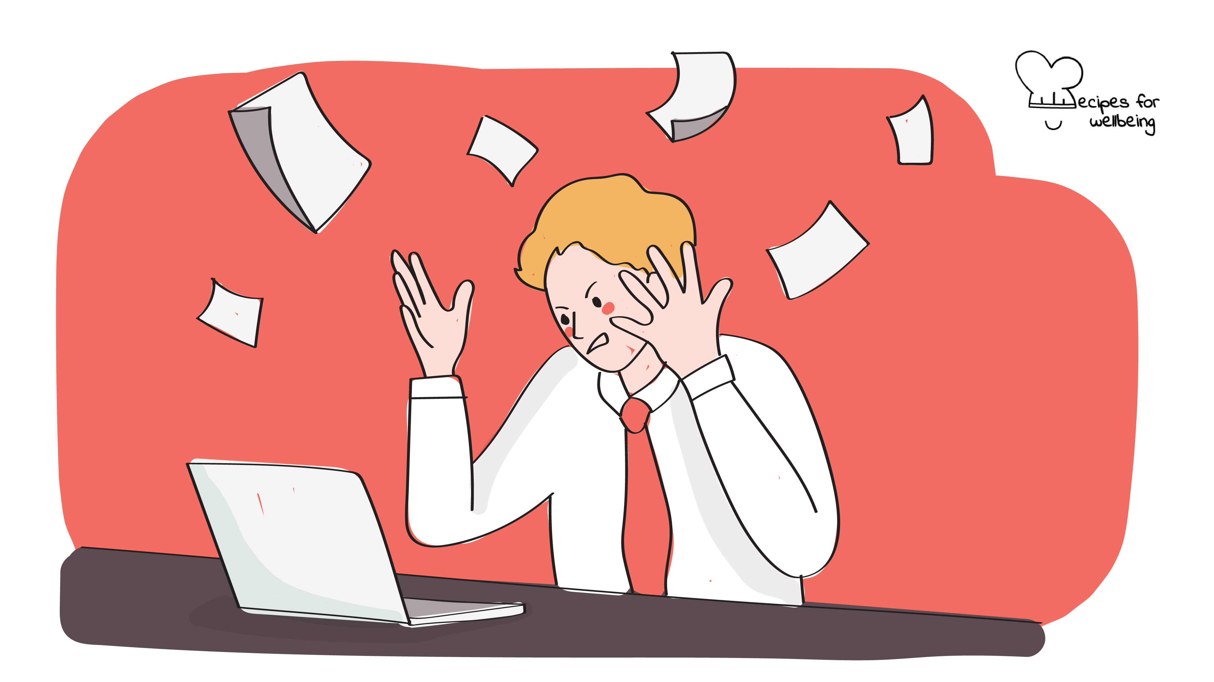 Illustration of a person sitting behind their laptop and throwing sheets of paper in the air with an upset expression. © Recipes for Wellbeing