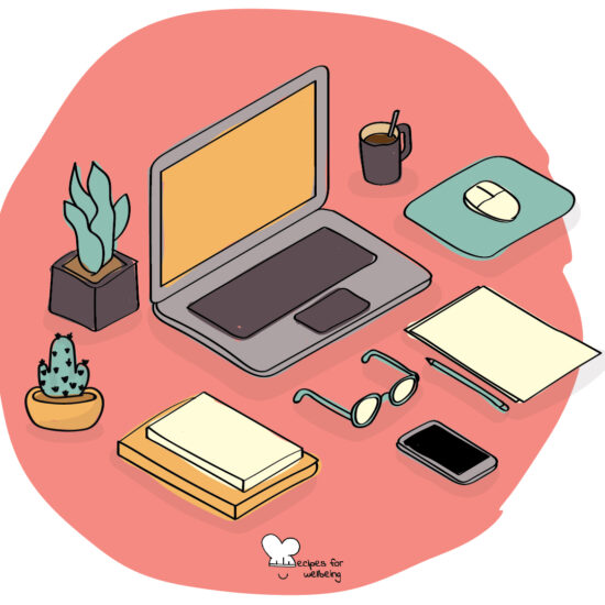 Illustration of a work setup with a laptop, a mug, a couple of plants, paper & pen, a pair of glasses, and a smartphone. © Recipes for Wellbeing